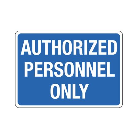 Authorized Personnel Only  Sign